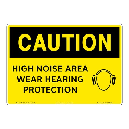 OSHA Compliant Caution/High Noise Area Safety Signs Indoor/Outdoor Plastic (BJ) 10 X 7
